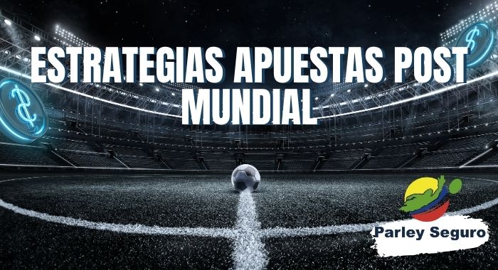 estrategia post mundial